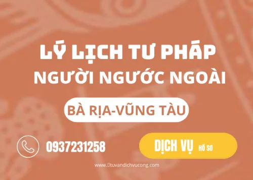 Dịch vụ hỗ trợ làm Lý lịch tư pháp tại Bà Rịa - Vũng Tàu