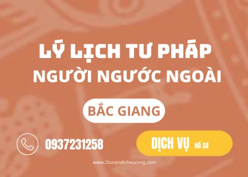 Dịch vụ hỗ trợ làm lý lịch tư pháp tại Bắc Giang