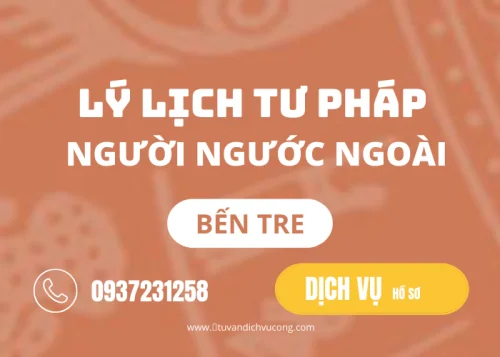 Dịch vụ hỗ trợ làm Lý lịch tư pháp tại Bến Tre